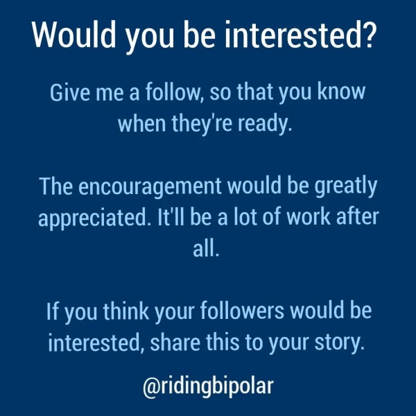 Would you be interested? Give me a follow, so that you know MLSs) ARM CECLON The encouragement would be greatly EYEE Cem ||MO MORO (Lai 1 If you think your followers would be interested, share this to your story. @ridingbipolar