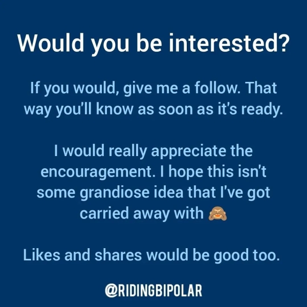 Would you be interested? If you would, give me a follow. That way you'll know as soon as It's ready. | would really appreciate the encouragement. | hope this isn't some grandiose idea that I've got carried away with @ Likes and shares would be good too. er TTT