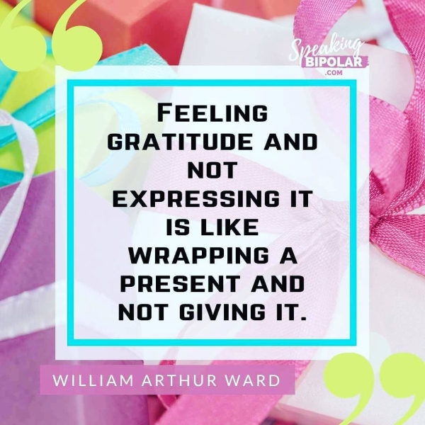 FEELING GRATITUDE AND NOT EXPRESSING IT IS LIKE WRAPPING A PRESENT AND NOT GIVING IT.