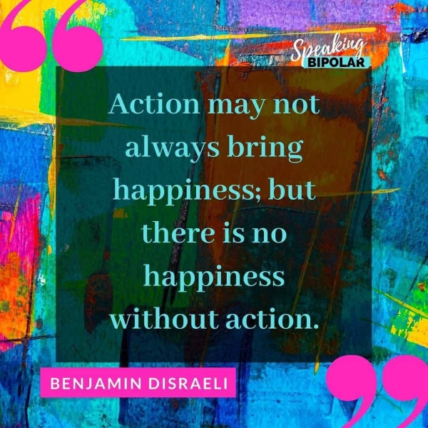 LVoincoyeWertenias(e ame: always bring happiness; but = && 4h, Fa % ‘od 4 rele | tnere 1S ho happiness ket without action. ay. LT ‘eo gs