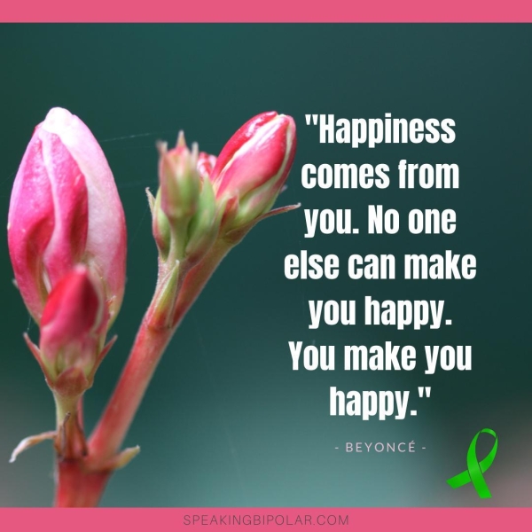 - Bes ES Aen pt else can make ia you happy. . OE CR Wr ’ al - BEYONCE - e BY