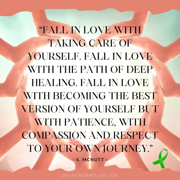“PALL IN LOVE WITH TAKING CARE OF YOURSELF. FALL IN LOVE WITH THE PATH OF DEEP HEALING, FALL IN LOVE WITH BECOMING THE BEST VERSION OF YOURSELF BUT WITH PATIENCE, WITH COMPASSION AND RESPECT TO YOUR OWNJOURNEY.” ie - S$. MCNUTT - A