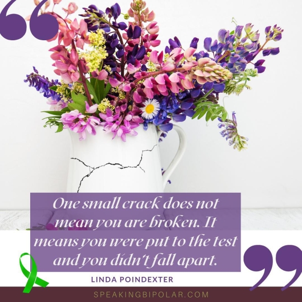 One small crack does not mean vou are broken. It means vou were put to the test HONOR CLM LRU LINDA POINDEXTER