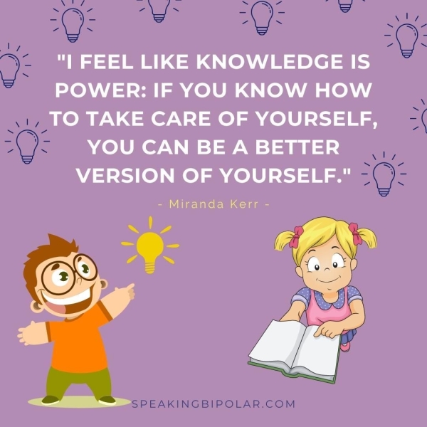 ly a) "| FEEL LIKE KNOWLEDGE IS POWER: IF YOU KNOW HOW _ TO TAKE CARE OF YOURSELF, sas YOU CAN BE A BETTER ly VERSION OF YOURSELF." a5 - Miranda Kerr -