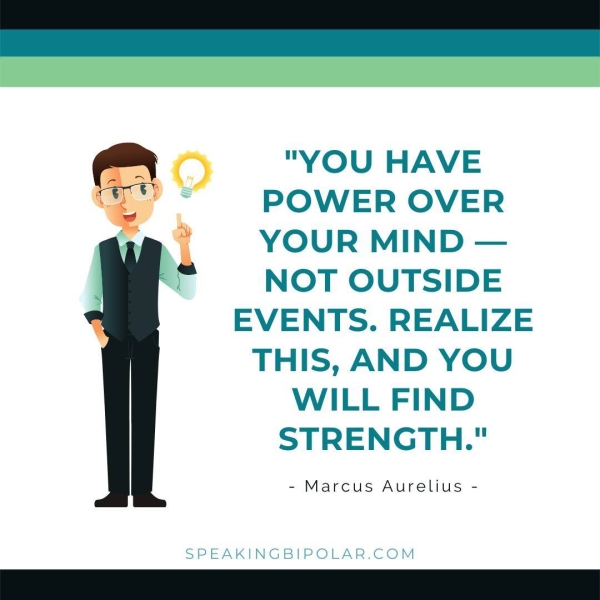 2 "YOU HAVE aig POWER OVER > YOUR MIND — NOT OUTSIDE EVENTS. REALIZE THIS, AND YOU WILL FIND STRENGTH." - Marcus Aurelius -