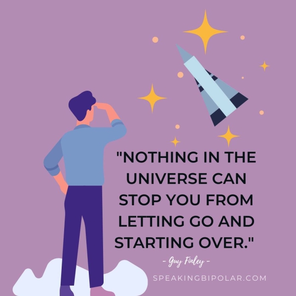 ver « g ~ "NOTHING IN THE UNIVERSE CAN STOP YOU FROM LETTING GO AND STARTING OVER."