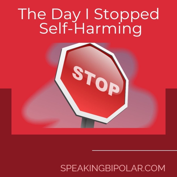 The Day | Stopped Self-Harming SPEAKINGBIPOLAR.COM