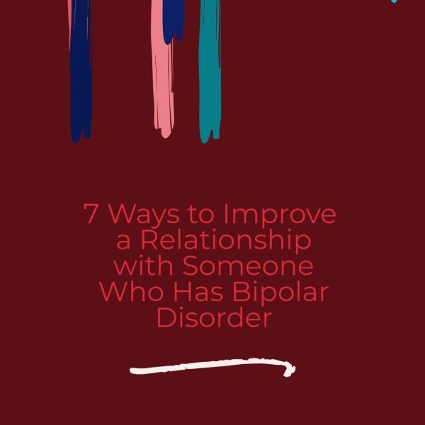 a Relationship with Someone Who Has Bipolar Disorder NT