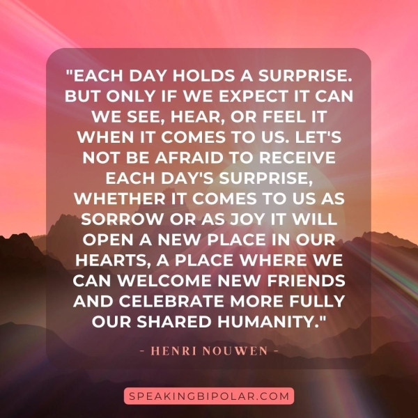 "EACH DAY HOLDS A SURPRISE. =e me) | AA esd 42) en er -\ | WE SEE, HEAR, OR FEEL IT WHEN IT COMES TC : iN | HEARTS, A PLACE WHERE WE CAN WELCOME NEW FRIENDS AND CELEBRATE MORE FULLY OUR SHARED HUMANITY." - HENRI NOUWEN -