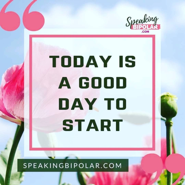 TODAY IS A GOOD DAY TO START