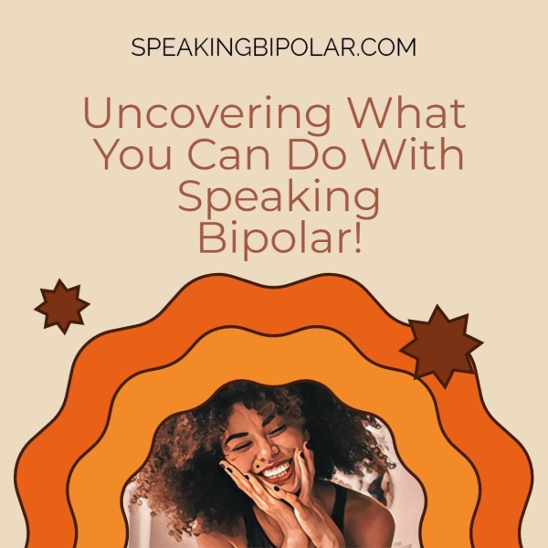 SPEAKINGBIPOLAR.COM OQ D ith ItN J / \ \V \ V f\ y O (~~ — fou ( \ \ I