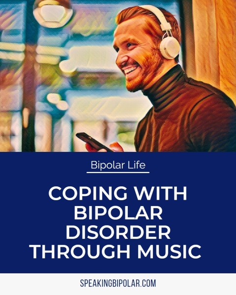 Mi Bipolar Life COPING WITH BIPOLAR DISORDER THROUGH MUSIC SPEAKINGBIPOLAR.COM